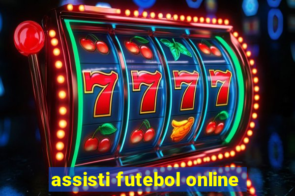 assisti futebol online